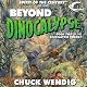 Beyond Dinocalypse