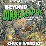 Beyond Dinocalypse