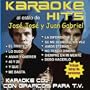 Karaoke Hits: Jose Jose / Juan Gabriel