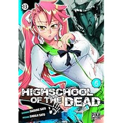 Highschool of the Dead, Tome 6 :
