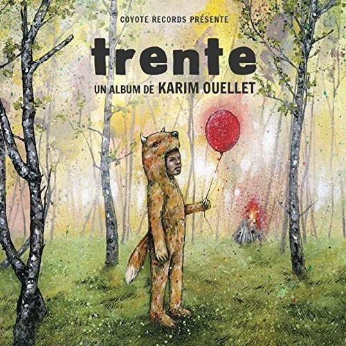 Karim Ouellet - Trente - Zortam Music