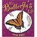 It's a Butterfly's Life