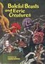 Baleful Beasts and Eerie Creatures
