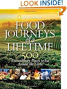 Food Journeys of a Lifetime: 500 Extraordinary Places to Eat Around the Globe