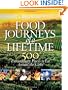 Food Journeys of a Lifetime: 500 Extraordinary Places to Eat Around the Globe