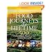 Food Journeys of a Lifetime: 500 Extraordinary Places to Eat Around the Globe