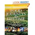 Food Journeys of a Lifetime: 500 Extraordinary Places to Eat Around the Globe