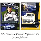 Press Pass Trackside '04 Runnin' N Gunnin' #3 Jimmie Johnson Premium Card