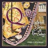 Quilts: Unfinished Stories with New Endings