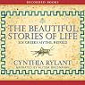The Beautiful Stories of Life: Six Greeks Myths, Retold