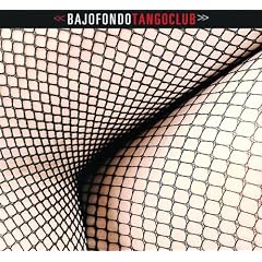 Bajofondo Tango Club