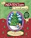 The Adventure of Christmas: Helping Children Find Jesus in Our Holiday Traditions
