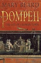 Pompeii: The Life of a Roman Town