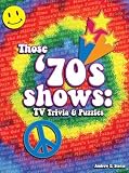 Those 70's Shows: TV Trivia & Puzzles