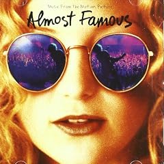 Almost Famous - Presque C�l�bre