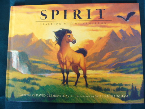 Spirit: Stallion on the Cimarron (Picture Book) (Dreamworks): David ...