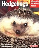Hedgehogs (Complete Pet Owner's Manuals)
