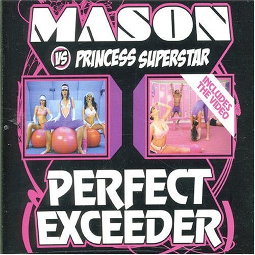 Mason/Princess Superstar - Exceeder - Zortam Music