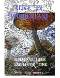 Alice in Wonderland Enchanted Time: Color Me
