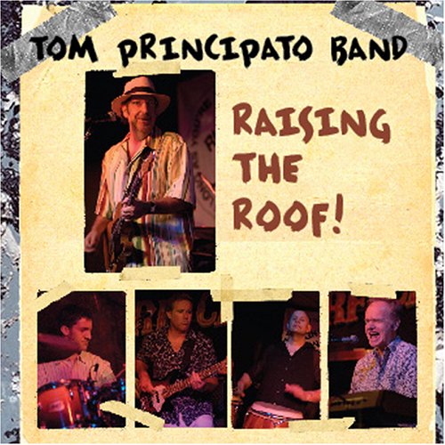 Tom Principato - Raising The Roof! - Zortam Music