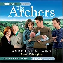 The Archers: Ambridge Affairs: Love Triangles (BBC Audio)