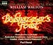 Music : Walton - Belshazzar's Feast; Crown Imperial; Orb and Sceptre