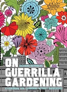 Image of On Guerrilla Gardening: A Handbook for Gardening Without Boundaries