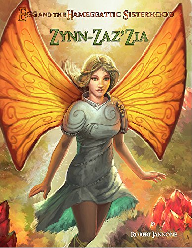 Box Set #2: Zynn-Zaz'Zia: [The 4 book 2nd Adventure of Egg and the Hameggattic Sisterhood]