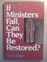 If Ministers Fall, Can They Be Restored?