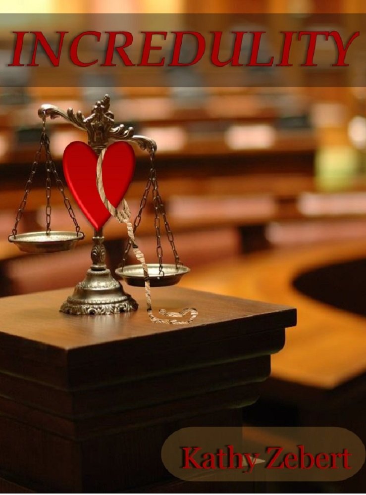 Incredulity - Kindle edition by Kathy Zebert, Lauren Tweedy ...