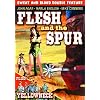Flesh and the Spur/Yellowneck