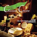 Classical Cuisine: French Fare