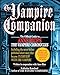 The Vampire Companion: The Official Guide to Anne Rice's The Vampire Chronicles