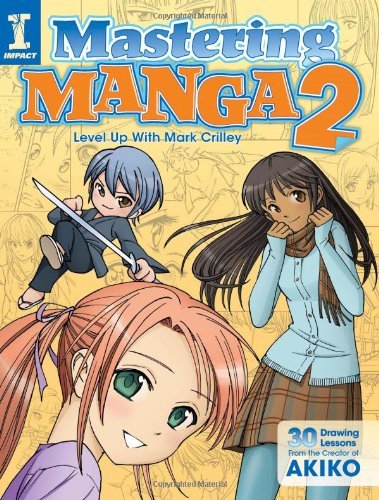 By Mark Crilley - Mastering Manga 2: Level Up with Mark Crilley (10/31/13)