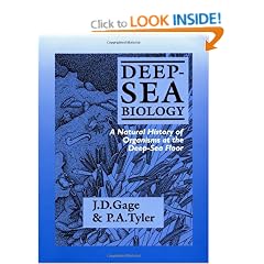 Deep-Sea Biology: A Natural History of Organisms at the Deep-Sea Floor