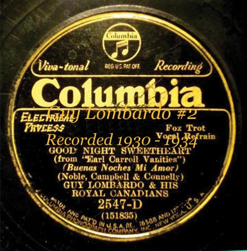 GUY LOMBARDO - Guy Lombardo #2 Recorded 1930 - 1934 - Zortam Music