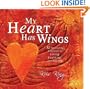My Heart Has Wings: 52 Empowering Reflections on Living, Learning, and Loving