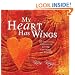 My Heart Has Wings: 52 Empowering Reflections on Living, Learning, and Loving