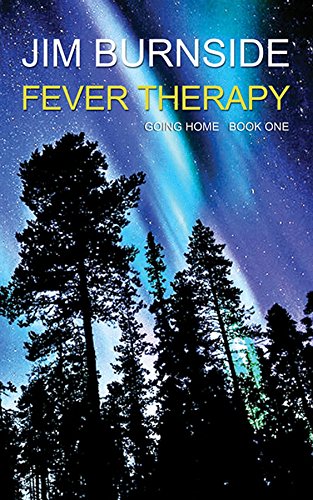 GOING HOME book one: FEVER THERAPY