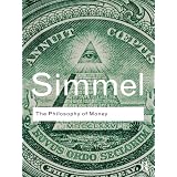 Philosophy of Money (Routledge Classics)
