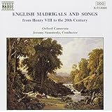 English Madrigals and Songs from Henry VIII to the 20th Century