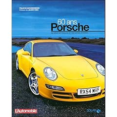 Porsche 60 ans : Mod�les mythiques et triomphes sportifs