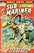 Sub-Mariner #54 Comes Now... the Decision!; The Mer-Mutants!; A Lesson in Humility from Namora!