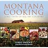 Montana Cooking: A Big Taste of Big Sky Country