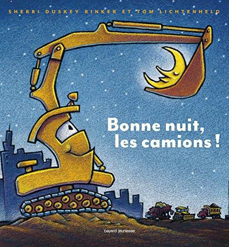 Bonne Nuit les Camions (French edition of Good Night Construction Site)