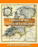 History of the United Netherlands, Volumes I-IV, Complete