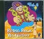 Bring Back Yesterday, Vol. 2