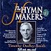 The Hymnmakers Tell Out, My Soul Timothy Dudley-Smith