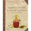 Conseils de f�es et potions magiques pour se sentir bien