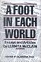 A Foot in Each World: Essays and Articles